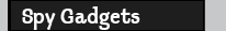 Spy Gadgets