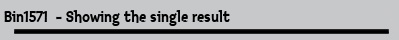 Bin1571  - Showing the single result