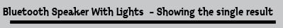 Bluetooth Speaker With Lights  - Showing the single result