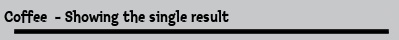 Coffee  - Showing the single result