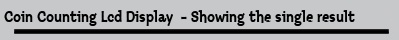 Coin Counting Lcd Display  - Showing the single result