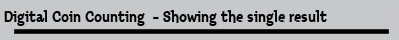 Digital Coin Counting  - Showing the single result
