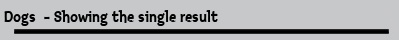 Dogs  - Showing the single result