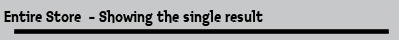 Entire Store  - Showing the single result