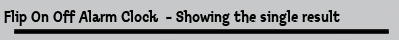 Flip On Off Alarm Clock  - Showing the single result