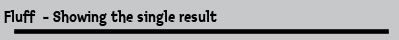 Fluff  - Showing the single result