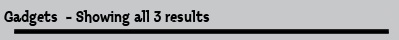 Gadgets  - Showing all 3 results