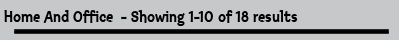Home And Office  - Showing 1-10 of 18 results