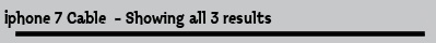 Iphone 7 Cable  - Showing all 3 results