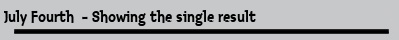 July Fourth  - Showing the single result