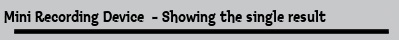 Mini Recording Device  - Showing the single result