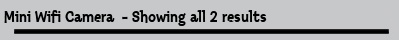 Mini Wifi Camera  - Showing all 2 results
