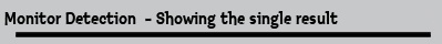 Monitor Detection  - Showing the single result