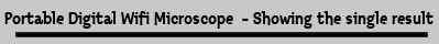 Portable Digital Wifi Microscope  - Showing the single result