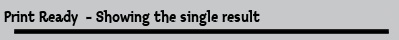 Print Ready  - Showing the single result