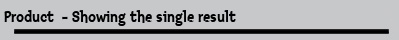Product  - Showing the single result