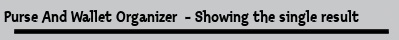 Purse And Wallet Organizer  - Showing the single result