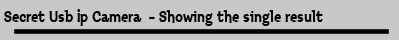 Secret Usb Ip Camera  - Showing the single result