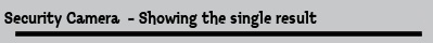Security Camera  - Showing the single result