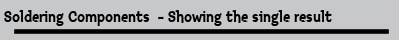 Soldering Components  - Showing the single result