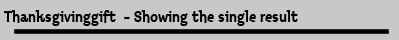 Thanksgivinggift  - Showing the single result