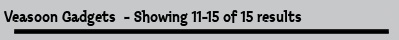 Veasoon Gadgets  - Showing 11-15 of 15 results